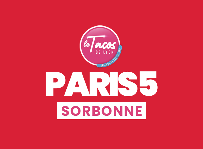 LE TACOS DE LYON PARIS 5 - SORBONNE
